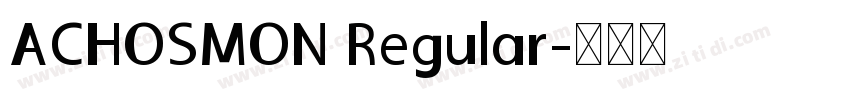 ACHOSMON Regular字体转换